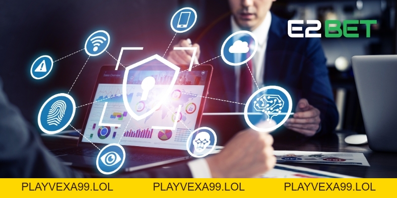 Chính Sách Bảo Mật E2BET - Giải Pháp An Ninh Dữ Liệu Mạnh Mẽ Cho Người Chơi
